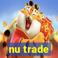 nu trade